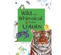Wild and Whimsical Critter Colors