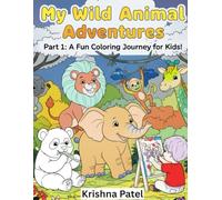 Wild Animal Adventures: A Fun & Easy Coloring Book for Kids! (Part 1)