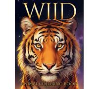 Wild Animal Coloring Book: Portraits from the Tree of Life