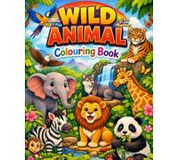 WILD ANIMAL COLOURING BOOK