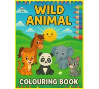 Wild Animal Colouring Book: Fun Jungle & Safari Creatures to Colour - Big Bold Designs for Ages 4-8