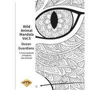 Wild Animal Mandala Vol.5: Ocean Guardians