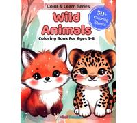 Wild Animals: A Fun Coloring & Learning Book Featuring 50+ Big, Bold Wild Animals to Color, from Tigers and Elephants to Sloths and Sharks