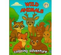 Wild Animals coloring adventure for Kids Ages 3-7: Color and Explore with Lulu!