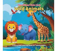 Wild Animals Coloring and Story Book for Kids Ages 3-8: 21 Exciting Adventures from Jungle to Savannah to Read and Color: Animal Stories with Matching ... Pages - Fun Activity Book for Boys and Girls
