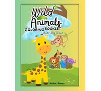 Wild Animals Coloring Book for Kids: Coloring + Tracing Book for Toddlers Ages 2-5 | Fun Zoo Animals | Early Learning Activity