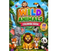 Wild Animals Coloring Book: Fun & Easy Cute Animal Designs