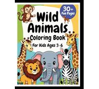 Wild Animals Coloring book: Simple Coloring pages for kids ages 3-6