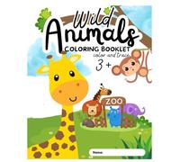 Wild Animals Coloring Booklet: Color and Trace Animals Names