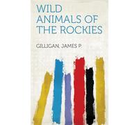 Wild Animals of the Rockies