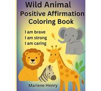Wild Animals Positive Affirmation coloring book