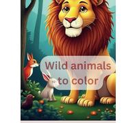 Wild animals to color: Animais para chlorier