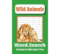 Wild Animals Word Search Puzzle Book: Word Searches with Easy to Read Print about Animals, Wild Animals, Jungle Animals and More, 6x9 inches, 101 ... Holidays, Birthdays, and Free Times Relaxing