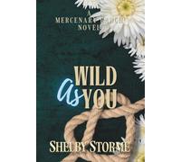 Wild As You: Book 2 in the Mercenary Ranch Series