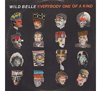 Wild Belle - Everybody One Of A Kind