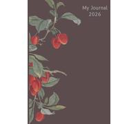 Wild Berry Journal: A Beautiful Space for Thoughts, Dreams & Daily Reflections