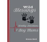 Wild Blessings: Daily Devotions for Boy Moms