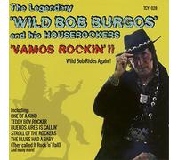 Wild Bob Burgos Vamos Rockin' - Wild Bob Rides Again (CD)