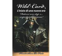 Wild card. L'inizio di una nuova era
