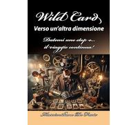 Wild Card. Verso un'altra dimensione