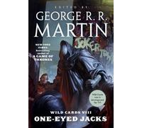 Wild Cards VIII: One-Eyed Jacks (Tascabile) Wild Cards