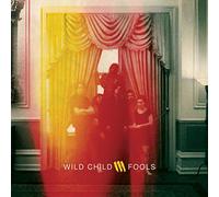 Wild Child Fools (CD) Album