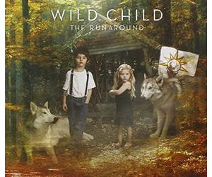 Wild Child - The Runaround