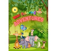 Wild Coloring Adventures: Jungle animals coloring book for kids