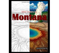 Wild Colors in Montana: The Ultimate Coloring Book