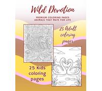 Wild Devotion: Animals that mate for life