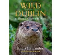Wild Dublin: Exploring Nature in the City