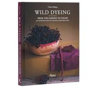 Céline Philippe – Tinture naturali dal giardino al colore – Guida introduttiva – Copertina rigida