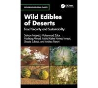 Wild Edibles of Deserts: Food Security and Sustainability
