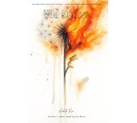 Wild Endive: Written in Ashes, Read by the Moon.