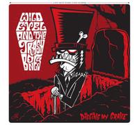 Wild Evel and the Trashbones Digging My Grave (Vinyl LP) 12" Album