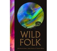 Jackie Morris Wild Folk (Copertina rigida) (PRESALE 19/06/2025)
