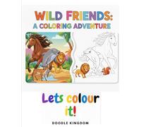 Wild Friends- A Colouring Adventure: Kids Colouring Book