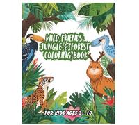 Wild Friends: Jungle & Forest Coloring Book