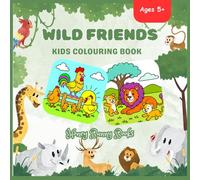 Wild Friends: Kids Colouring Book