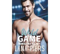 Wild Game: A Best Friend’s Brother Roommate Hockey romance