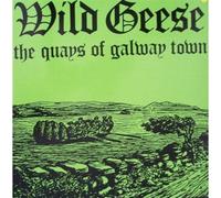 Wild Geese - The quays of Galway town- Traditional Irish Folk Music