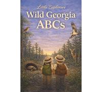 Wild Georgia ABCs: Explore the Peach State from A to Z!