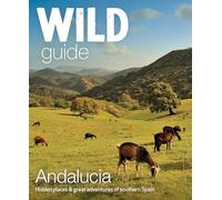 Edwina Pitcher Wild Guide Andalucia (Tascabile) Wild Guides