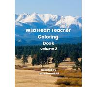 Wild Heart Teacher Coloring Book: Volume 2