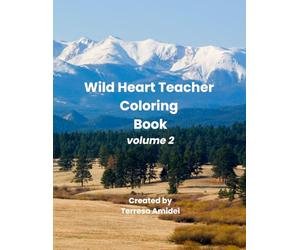 Wild Heart Teacher Coloring Book: Volume 2
