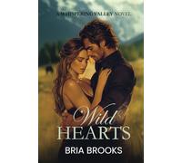 Wild Hearts: A Forced Proximity Small Town Western Romance
