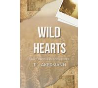 Wild Hearts: Bailey Brothers Book #3