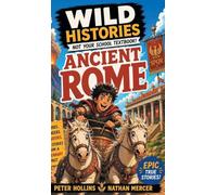Wild History of Ancient Rome