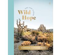 Wild Hope: A 30-day Devotional to Overcome Life’s Challenges - Interactive Devotions With Bible Verses, Guided Questions, and Creative Exercises