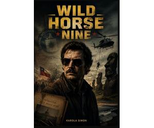 WILD HORSE NINE: “A Darkly Comedic Spy Thriller Following CIA Operatives Chris and Lee Amid the Shadows of the 1973 Chilean Coup”